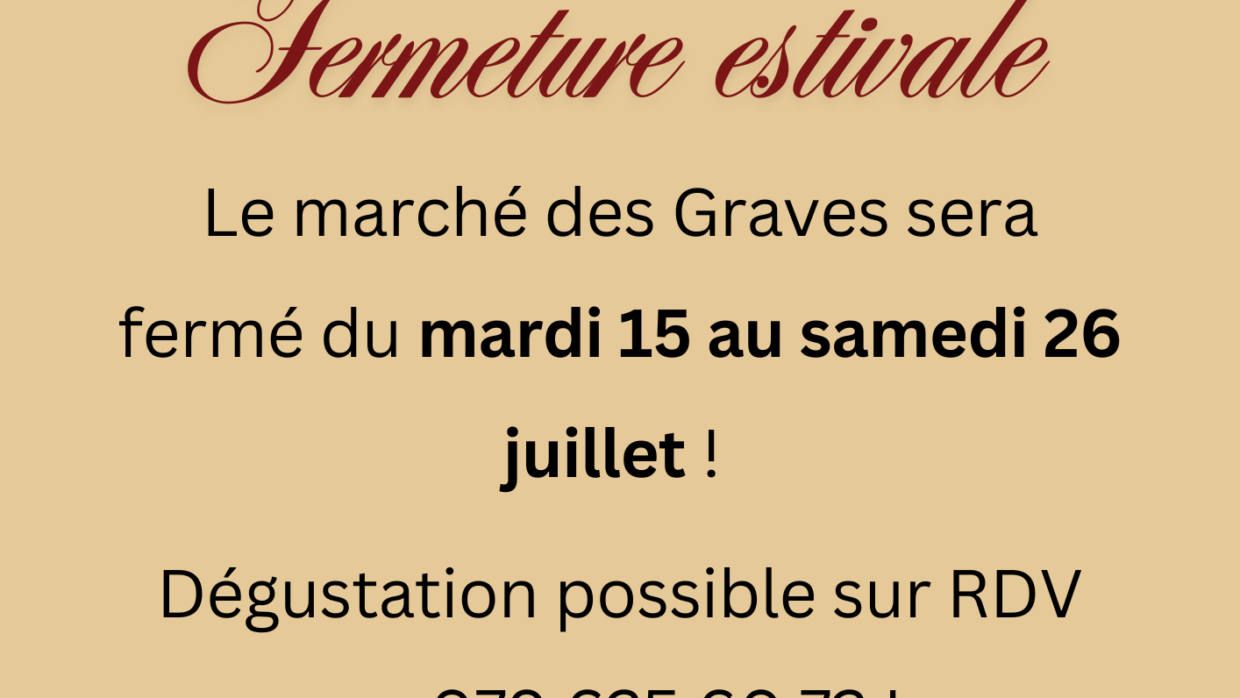 Fermeture estivale